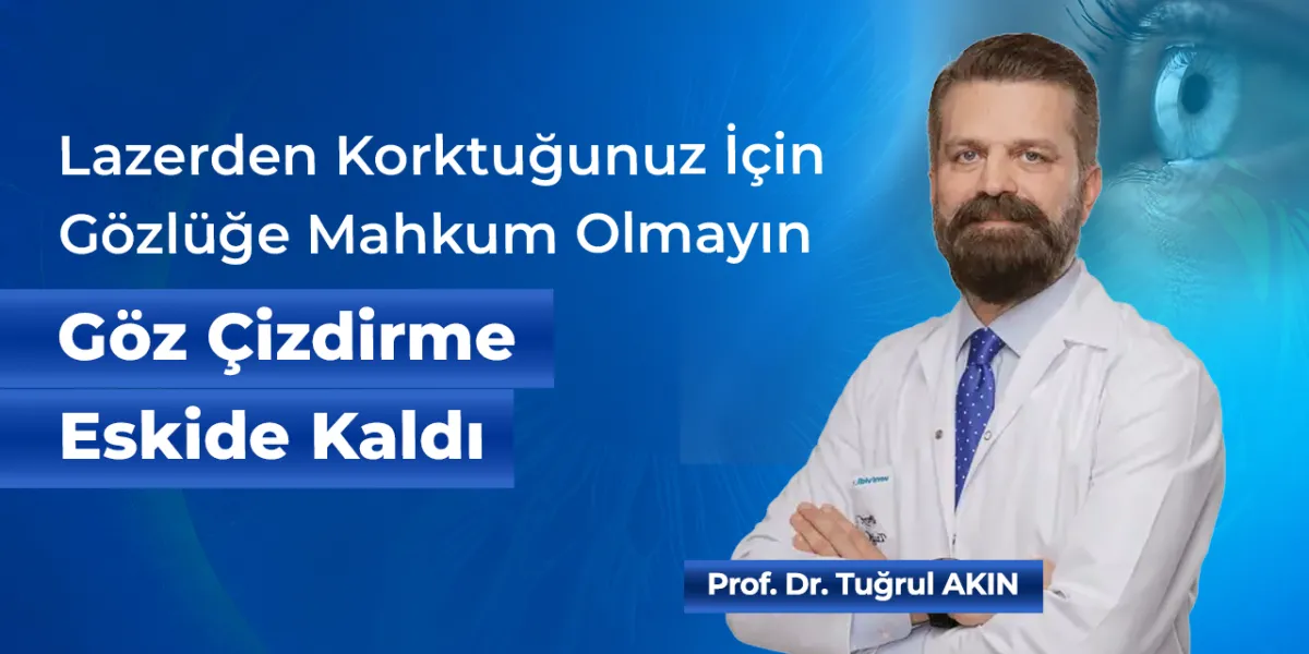 Lazerden Korktuğunuz İçin Gözlüğe Mahkûm Olmayın: Göz Çizdirme Eskide Kaldı